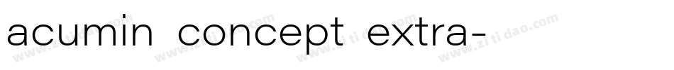 acumin concept extra字体转换